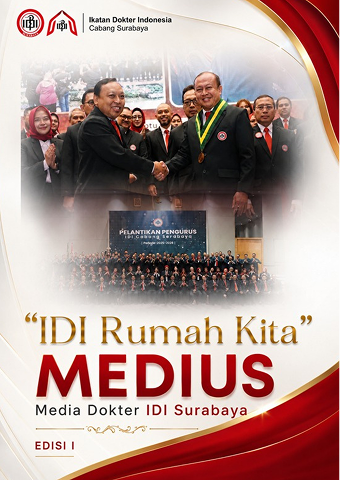 Edisi I - IDI Rumah Kita Media Dokter IDI Surabaya